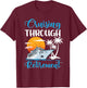 Cruising Through Retirement Cruise Retired T-Shirt - T-Shirt | Maroon