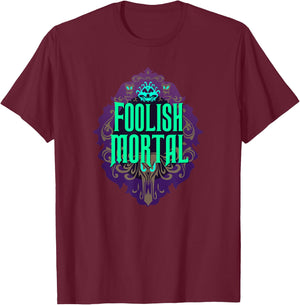 Foolish Mortal Halloween Party T-Shirt - T-Shirt | Maroon