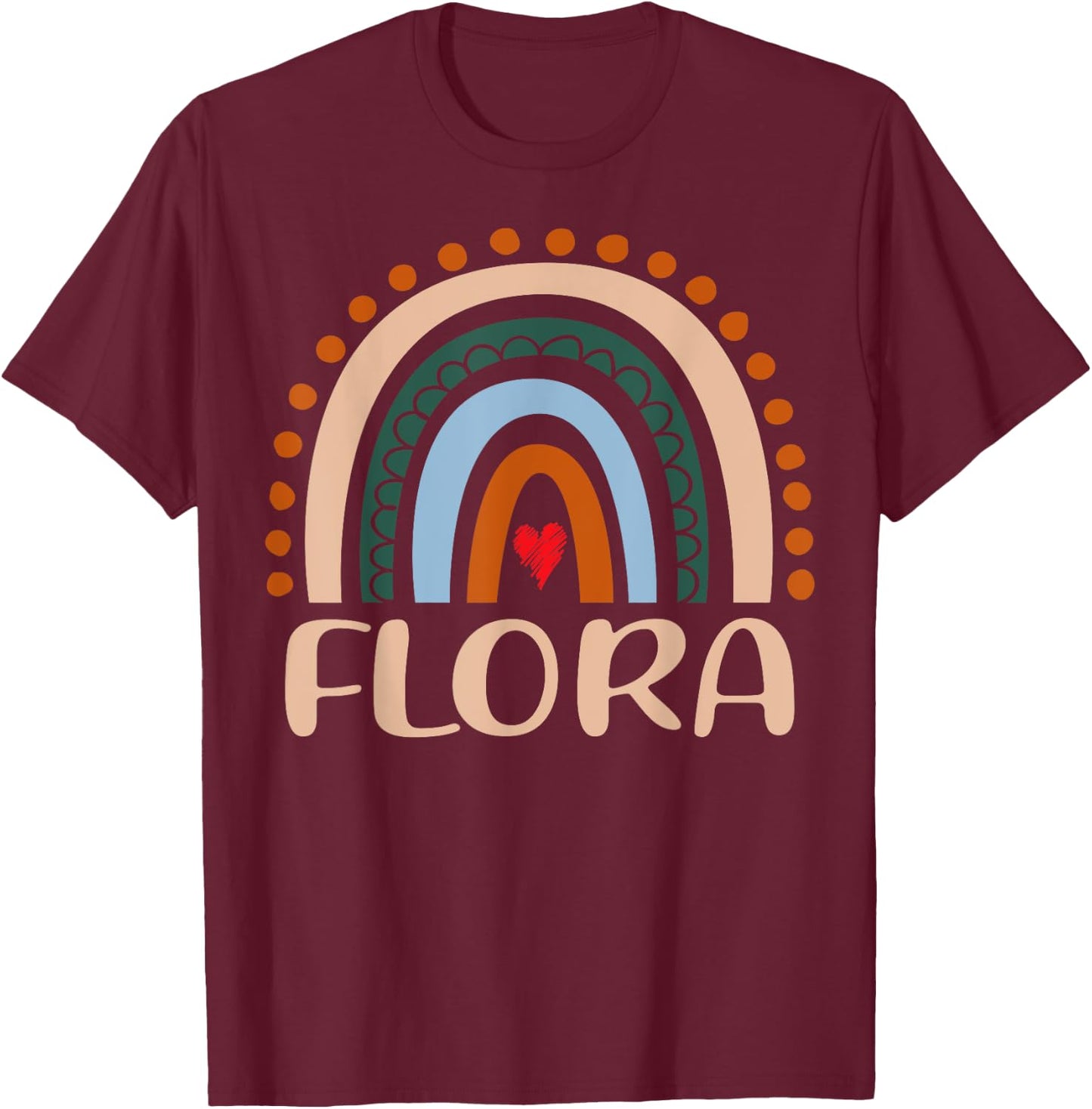 Flora Name Personalized Funny Women Rainbow Flora T-Shirt - T-Shirt | Maroon