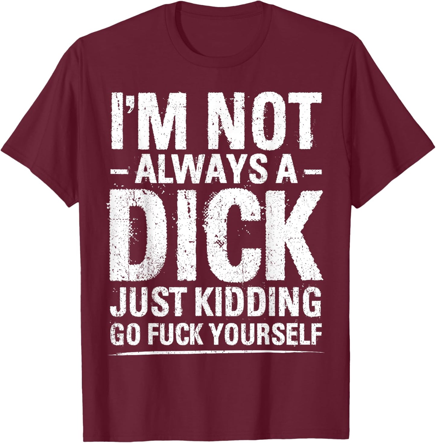 Sarcastic Shirt Funny Sacastic T-Shirt - T-Shirt | Maroon