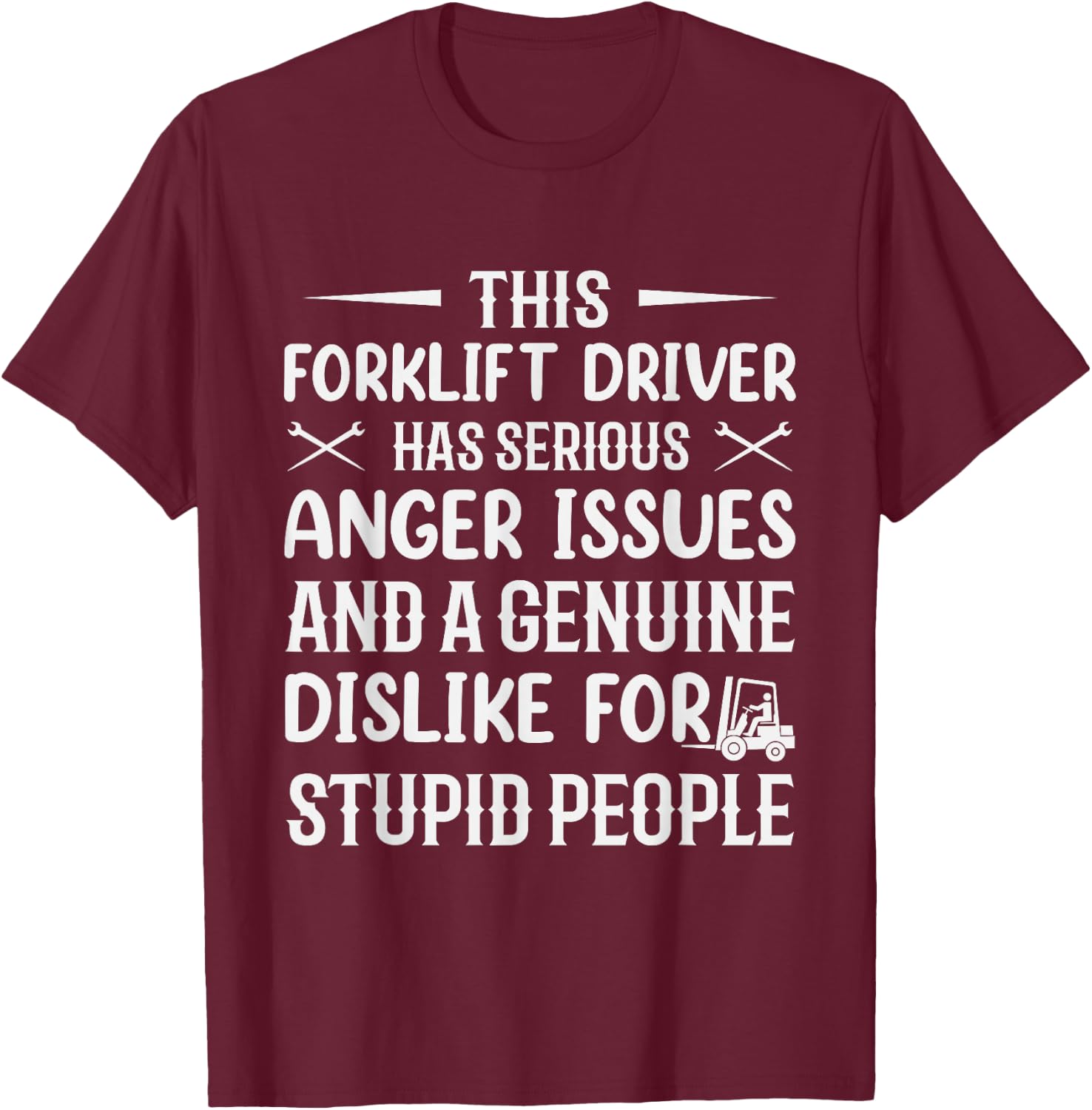 Funny Forklift Art Women Certified Forklift Drivers T-Shirt - T-Shirt | Maroon
