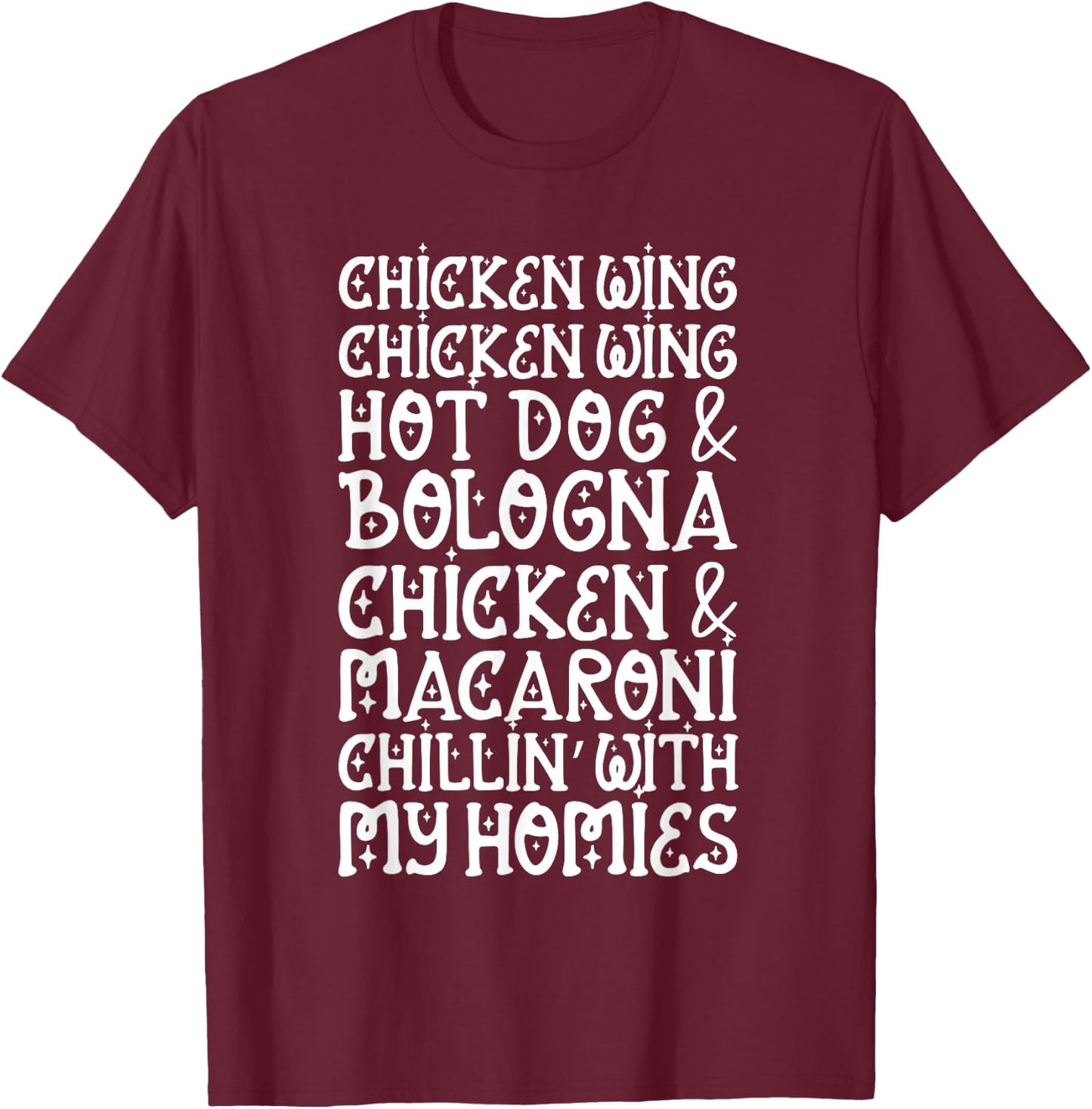 Chicken Wing Chicken Wing Hot Dog and Bologna Shirt Funny T-Shirt - T-Shirt | Maroon