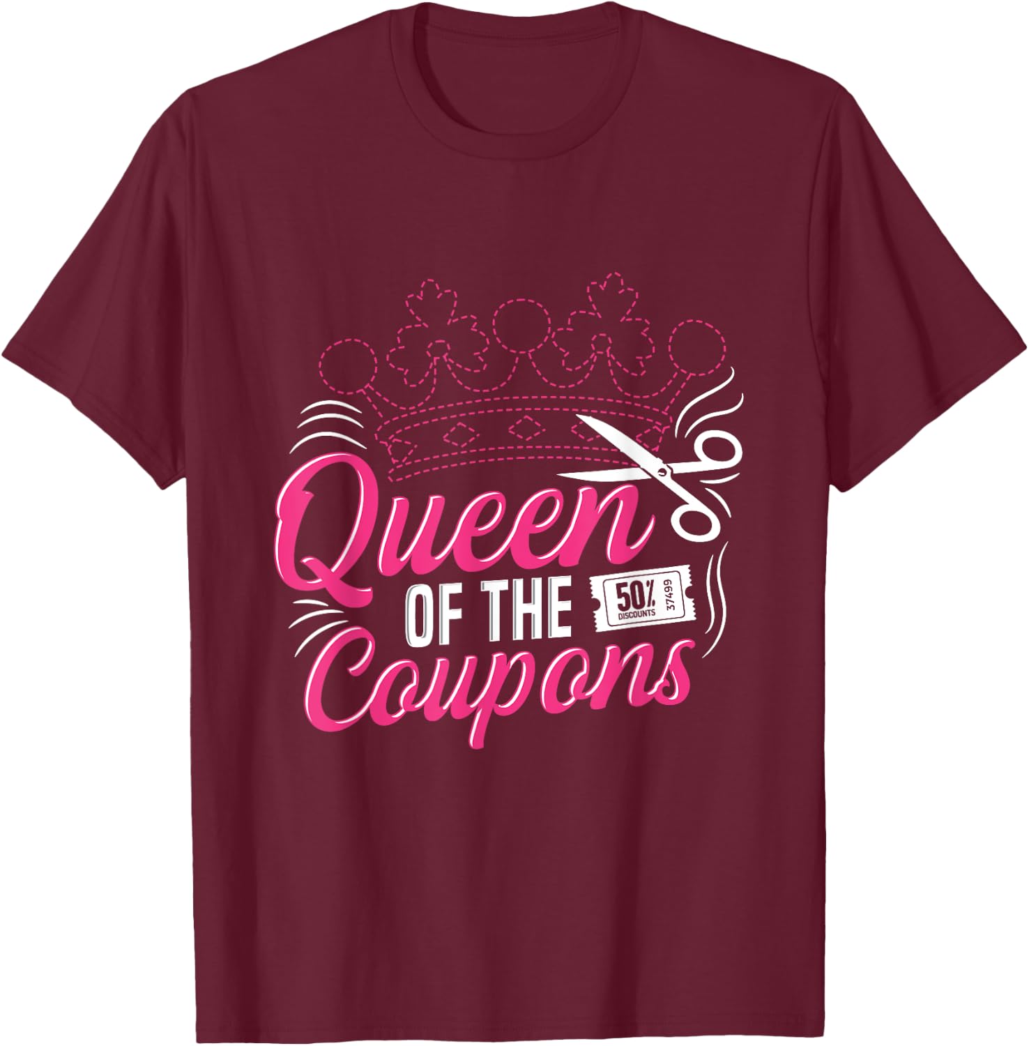 Queen of the coupons Design for a Coupon queen T-Shirt - T-Shirt | Maroon