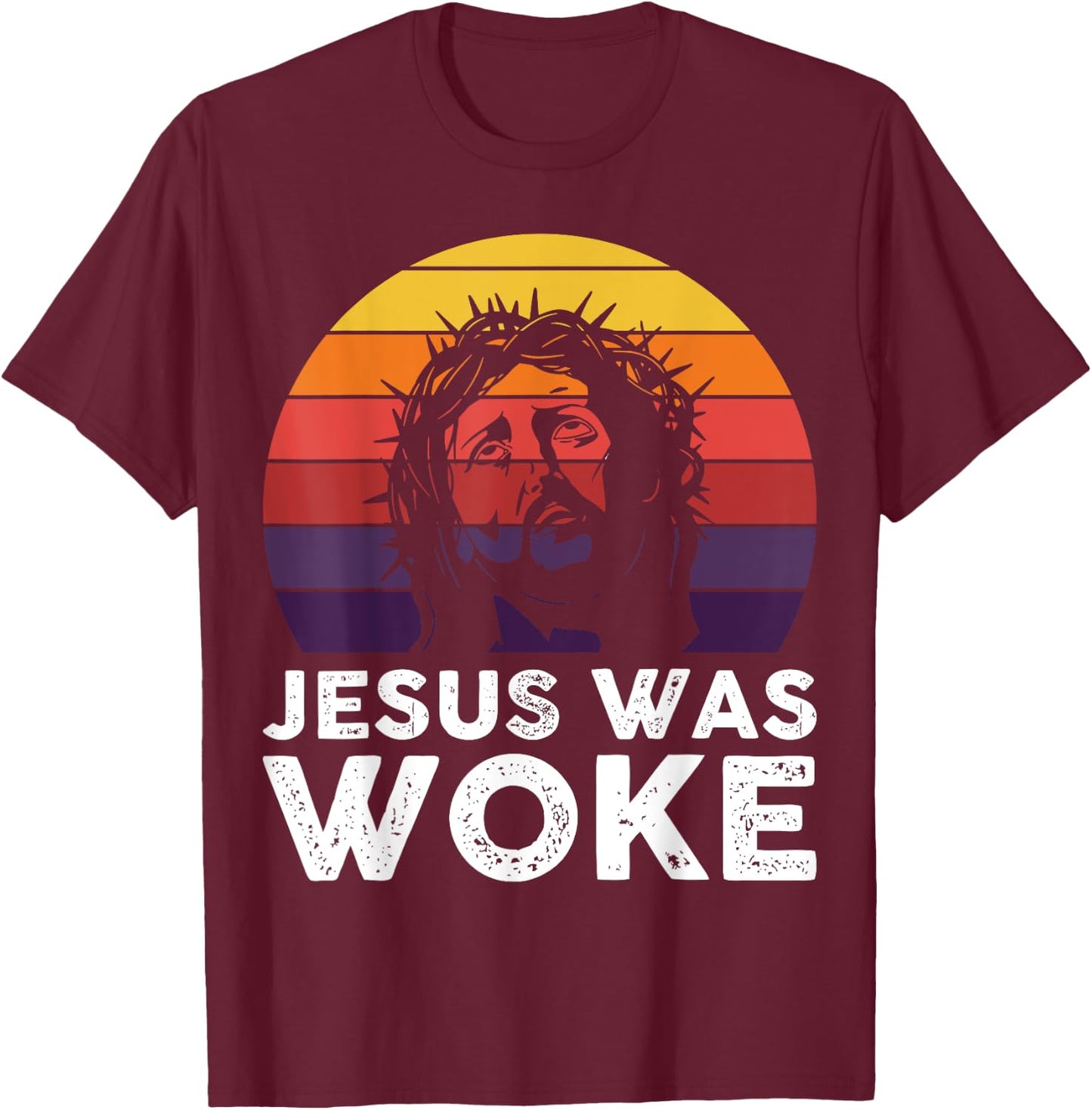 Jesus Was Woke T-Shirt - T-Shirt | Maroon