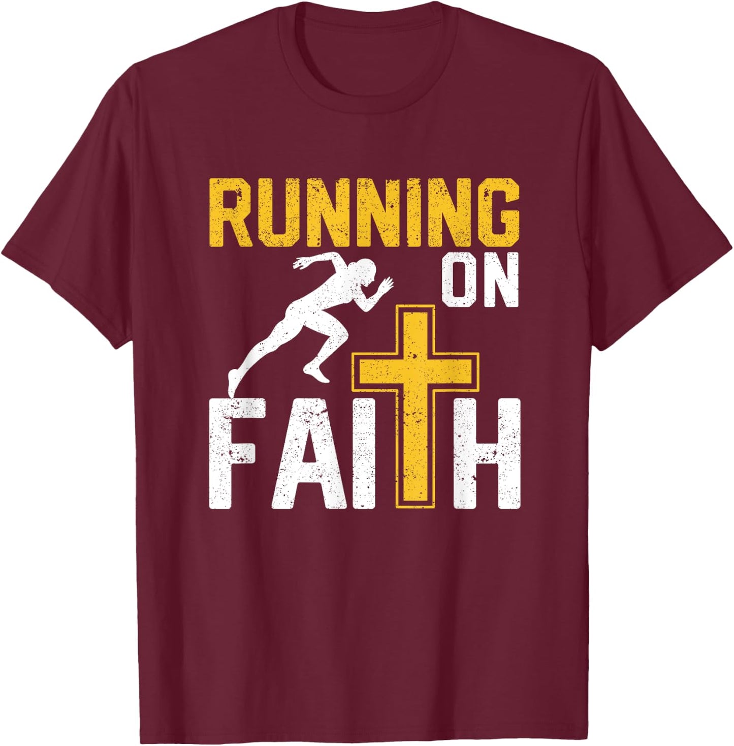 Funny Christian Workout Runner Religious Running On Faith T-Shirt - T-Shirt | Maroon