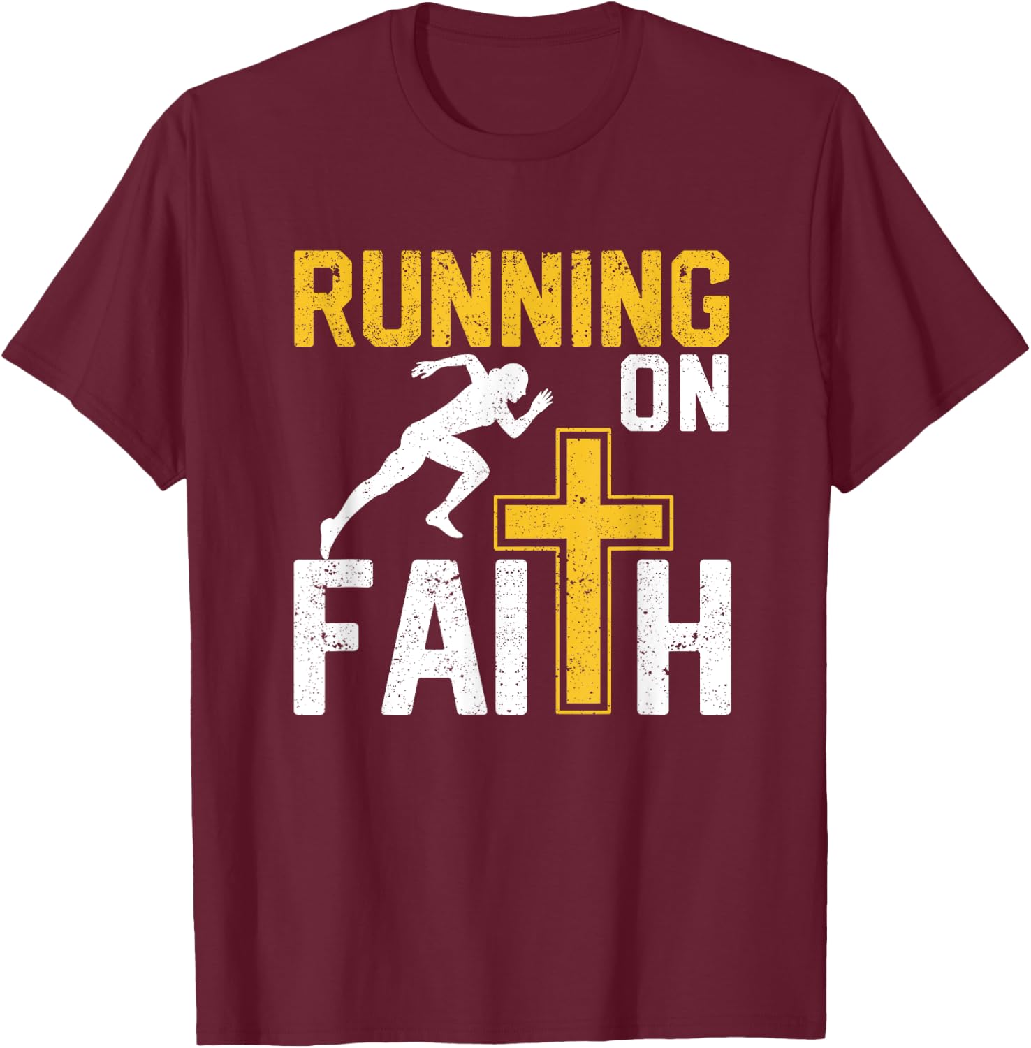Funny Christian Workout Runner Religious Running On Faith T-Shirt - T-Shirt | Maroon