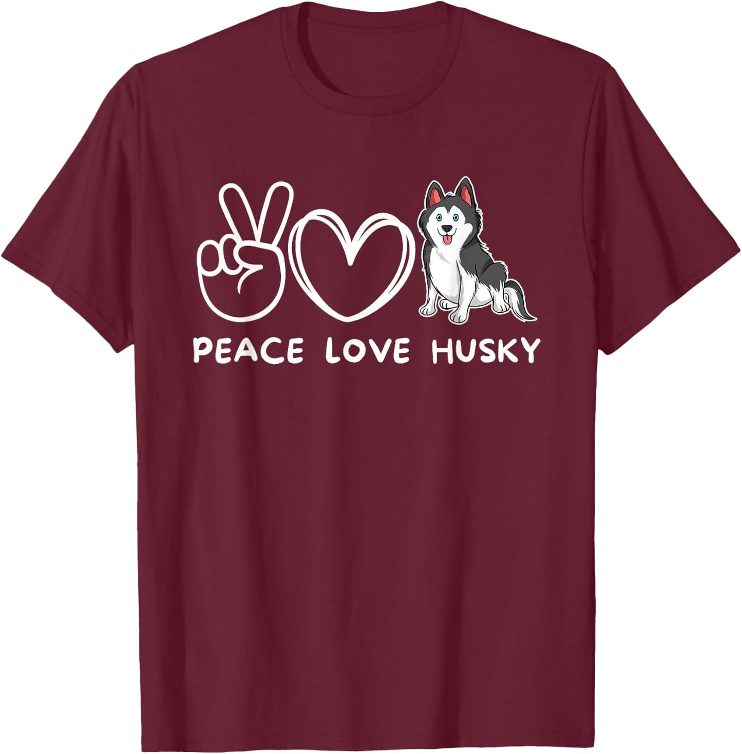 Peace, Love Husky Retro Husky Dog Lover T-Shirt - T-Shirt | Maroon