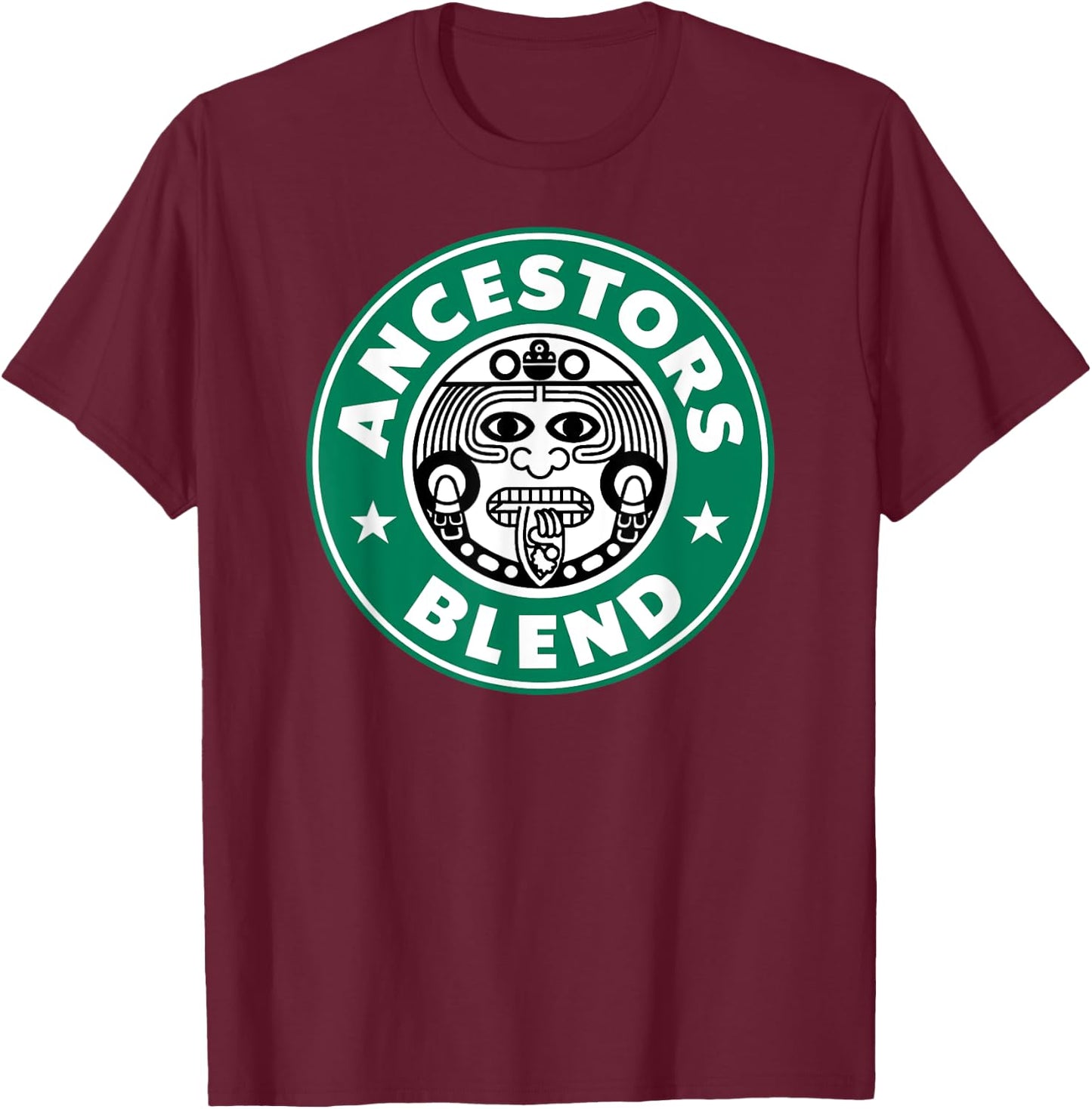 Ancestors Blend Funny Latin Ancient Aztec Mayan God T-Shirt - T-Shirt | Maroon