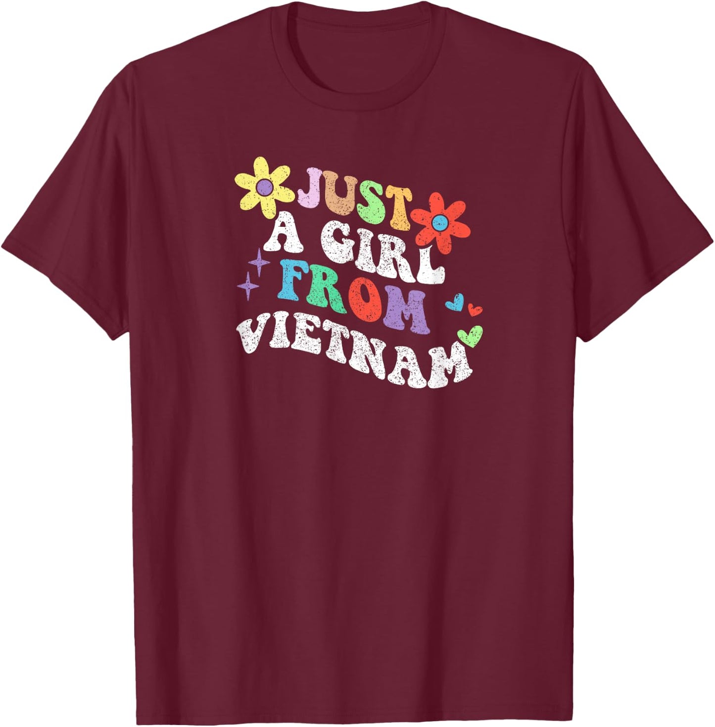 Retro Groovy Just A Girl From Vietnam Mother's Day 2023 T-Shirt - T-Shirt | Maroon