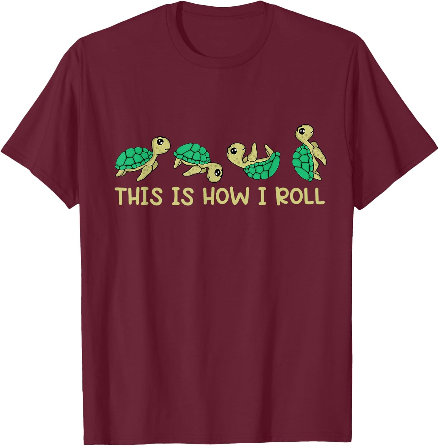Sea Turtle Lover Kids This Is How I Roll Turtle T-Shirt - T-Shirt | Maroon