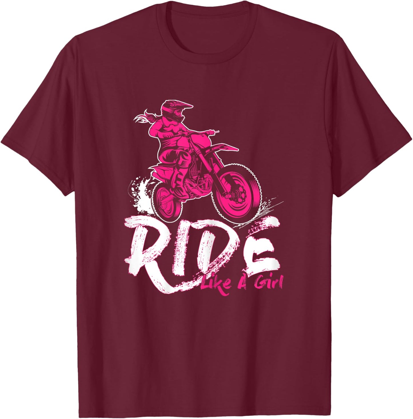 Ride Like A Girl Motocross Shirt Dirt Bikers Supercross T-Shirt - T-Shirt | Maroon