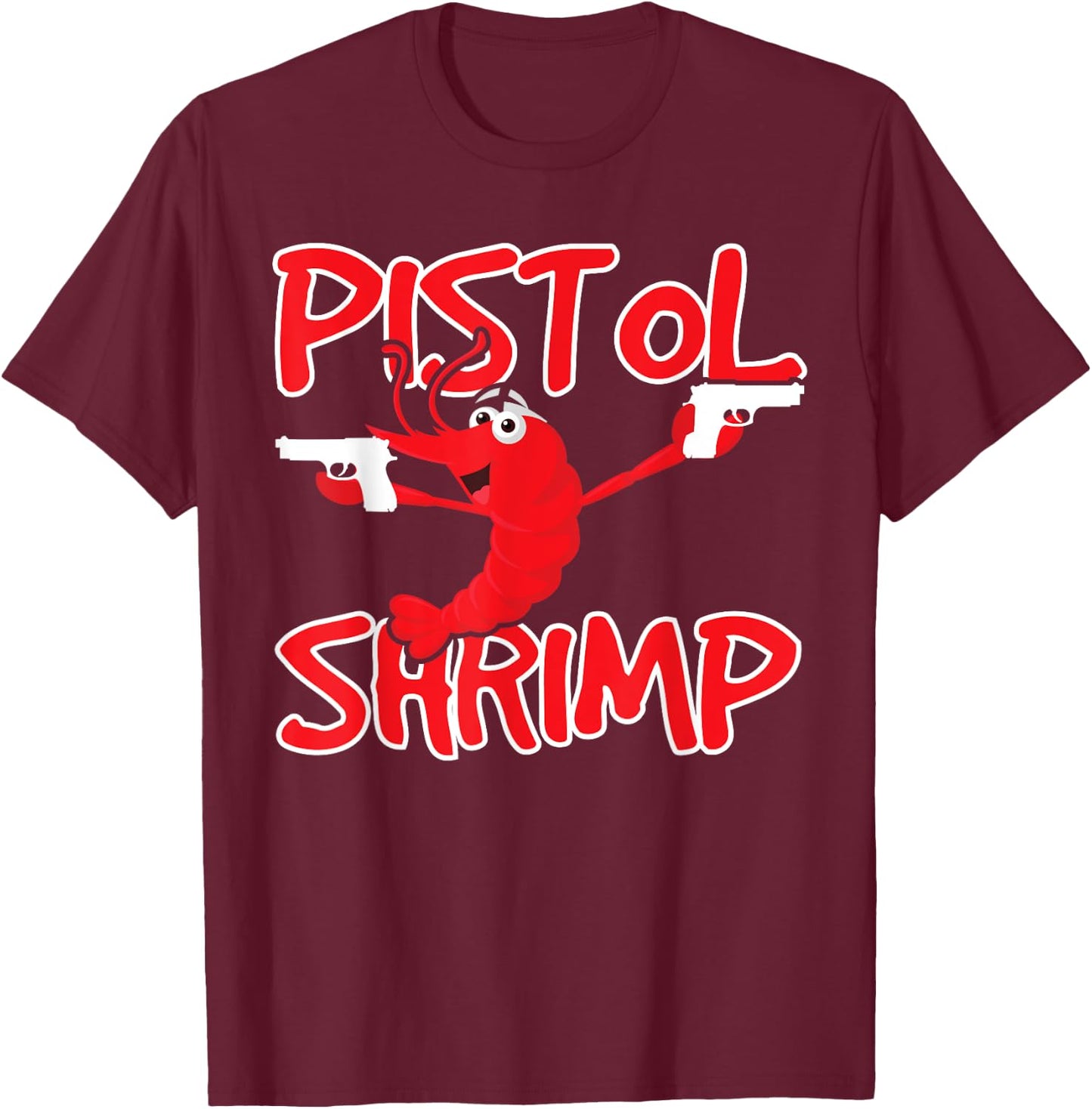 Pistol Shrimp Seafood Lovers T-Shirt - T-Shirt | Maroon