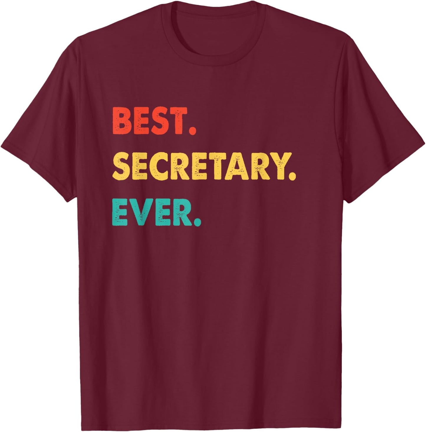 Secretary Retro Best Secretary Ever T-Shirt - T-Shirt | Maroon