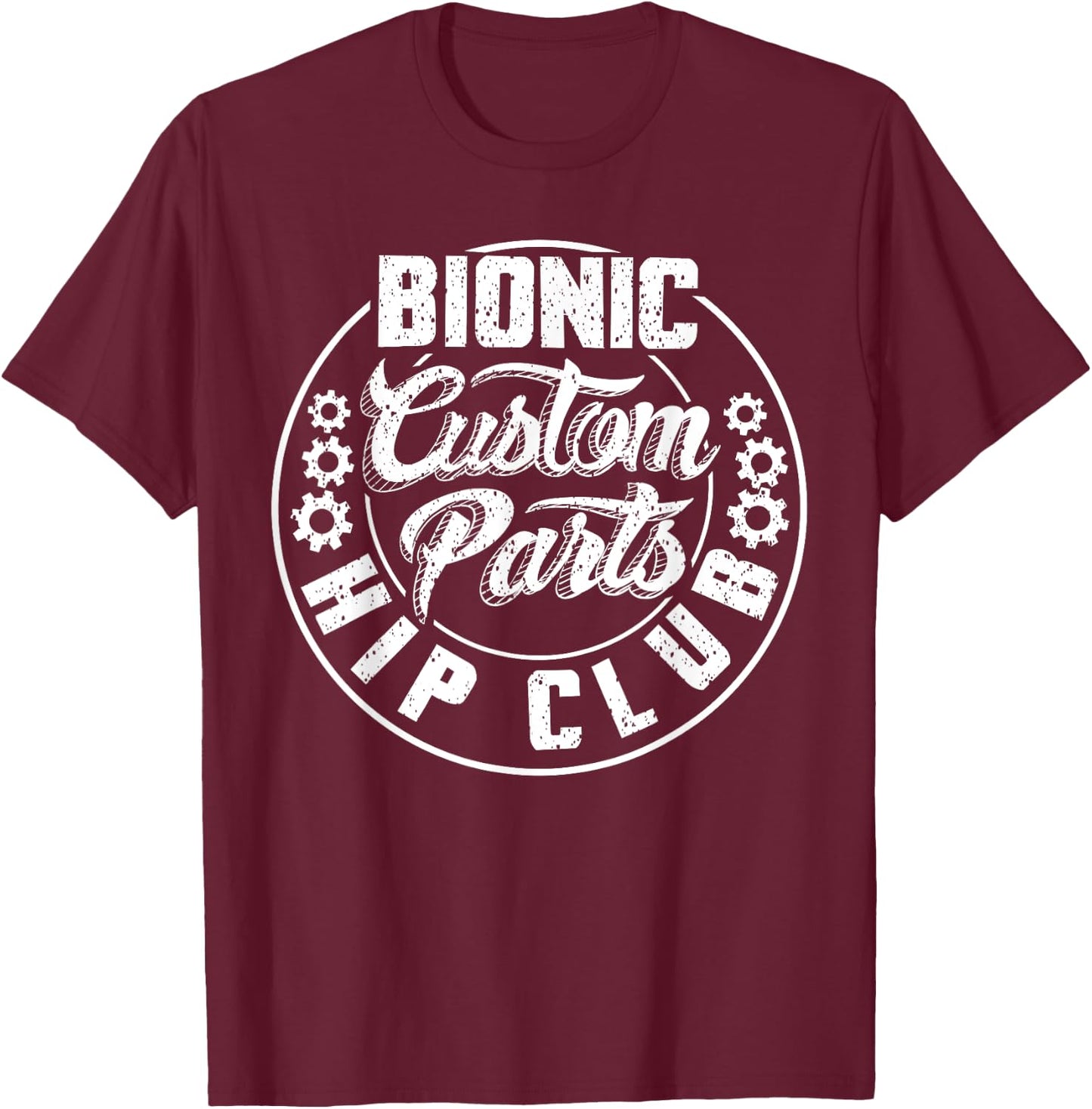 Funny Hip Surgery Art Women Hip Replacement Recovery T-Shirt - T-Shirt | Maroon