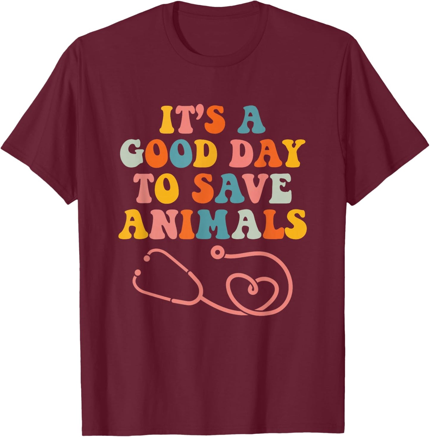 Vet Tech Save Animals Veterinarian Veterinary Assistant T-Shirt - T-Shirt | Maroon