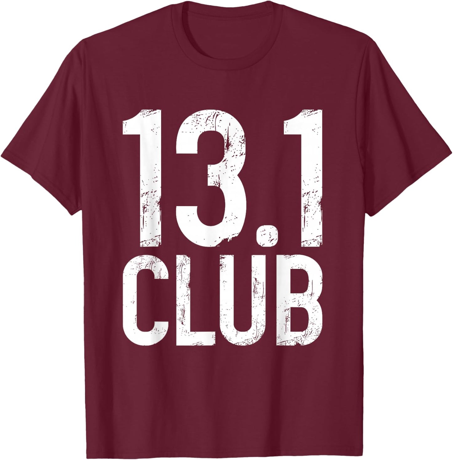 13.1 Club Half Marathon Vintage Marathoner Running Runner T-Shirt - T-Shirt | Maroon
