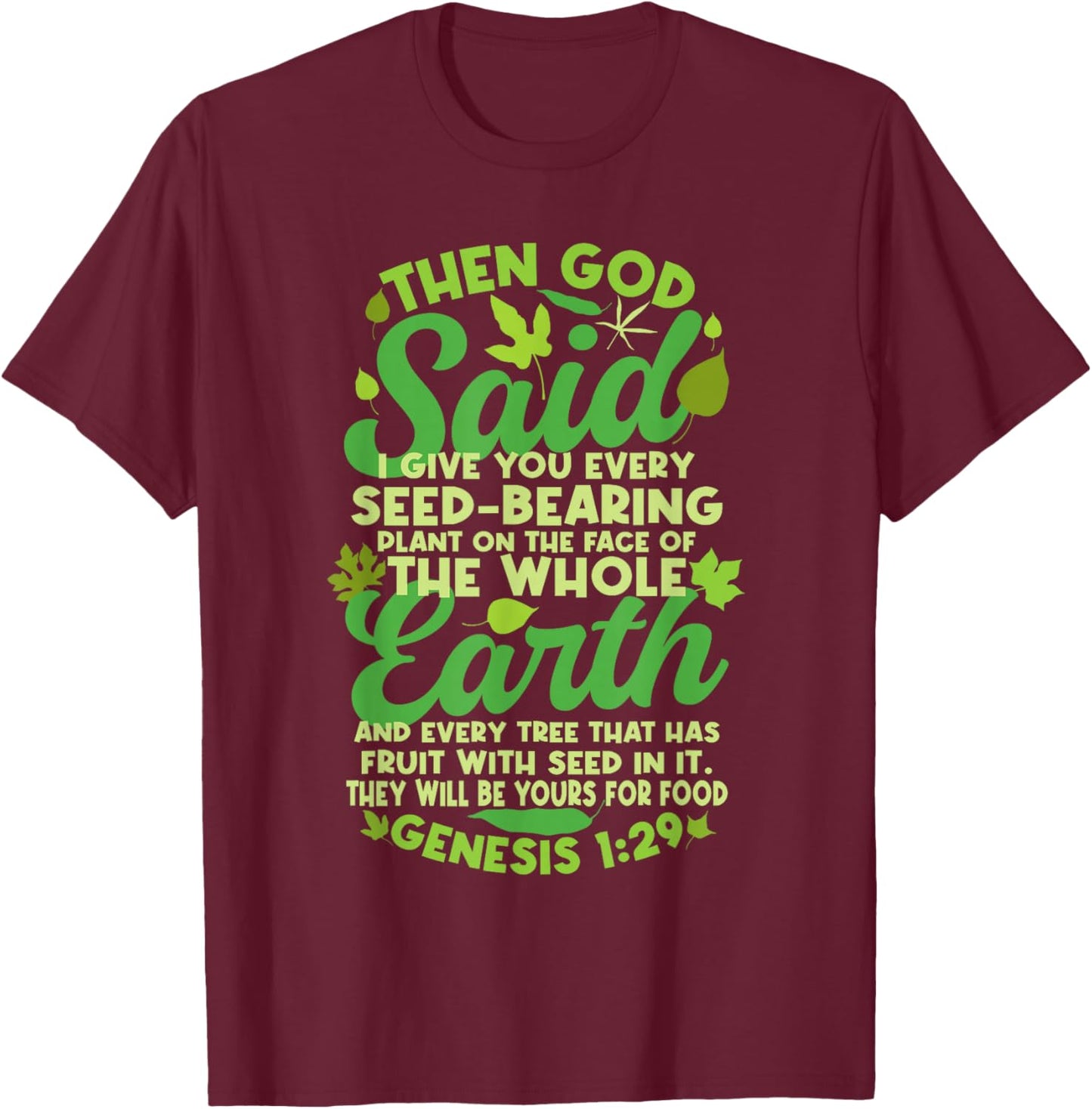 Genesis 1:29 Plant Based Diet Vegan Vegetarian Bible Verse T-Shirt - T-Shirt | Maroon
