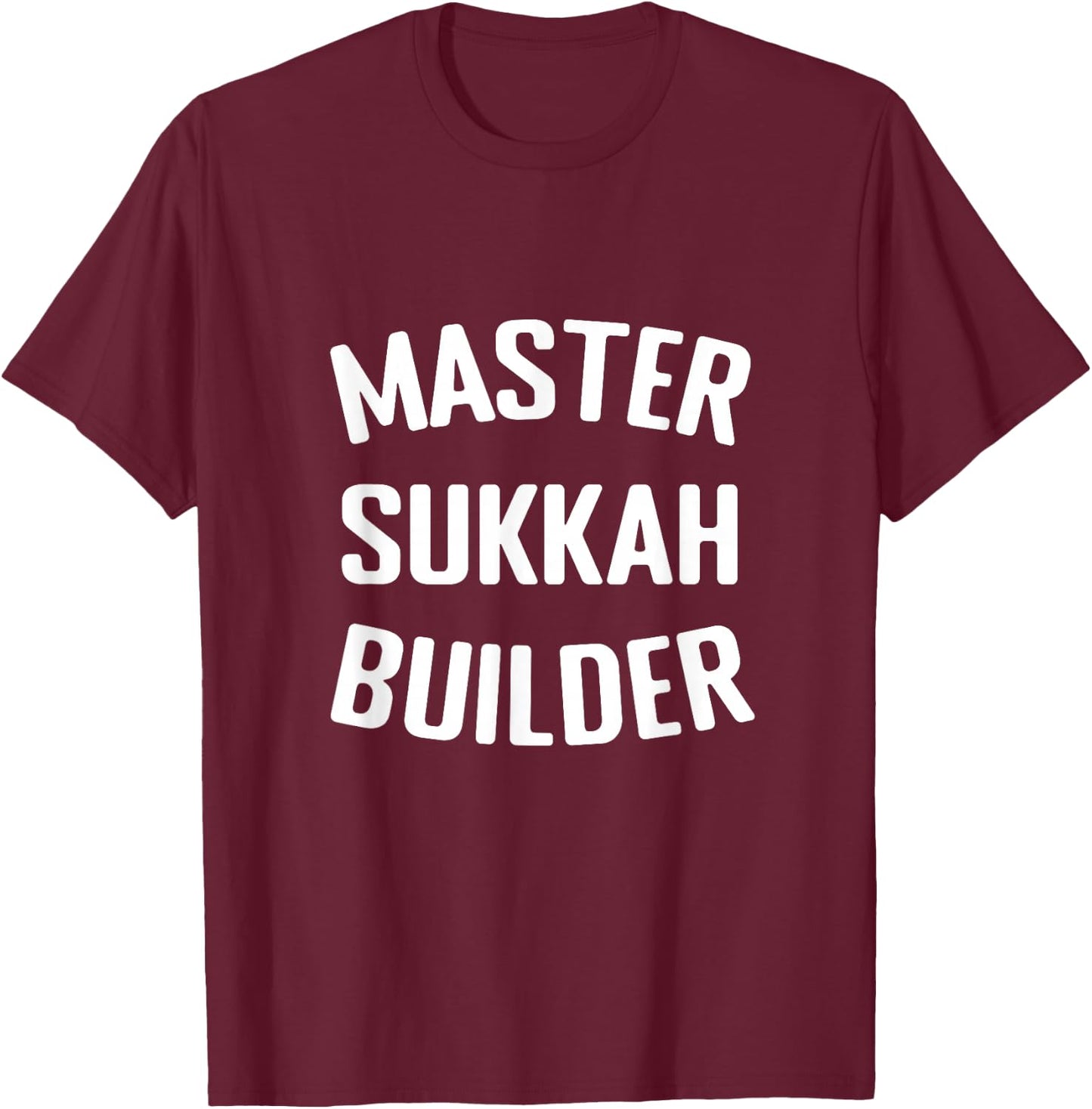 Master Sukkah Builder Jewish Sukkot Holiday Lulav Etrog T-Shirt - T-Shirt | Maroon