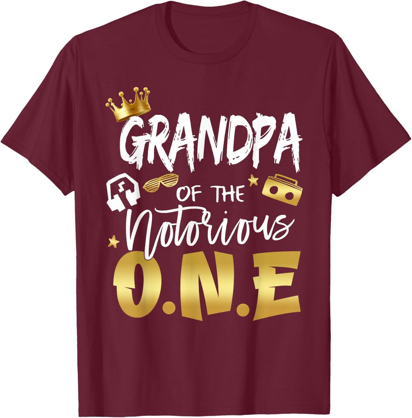 Grandpa Of The Notorious One Old School Hip Hop 1st Birthday T-Shirt - T-Shirt | Maroon