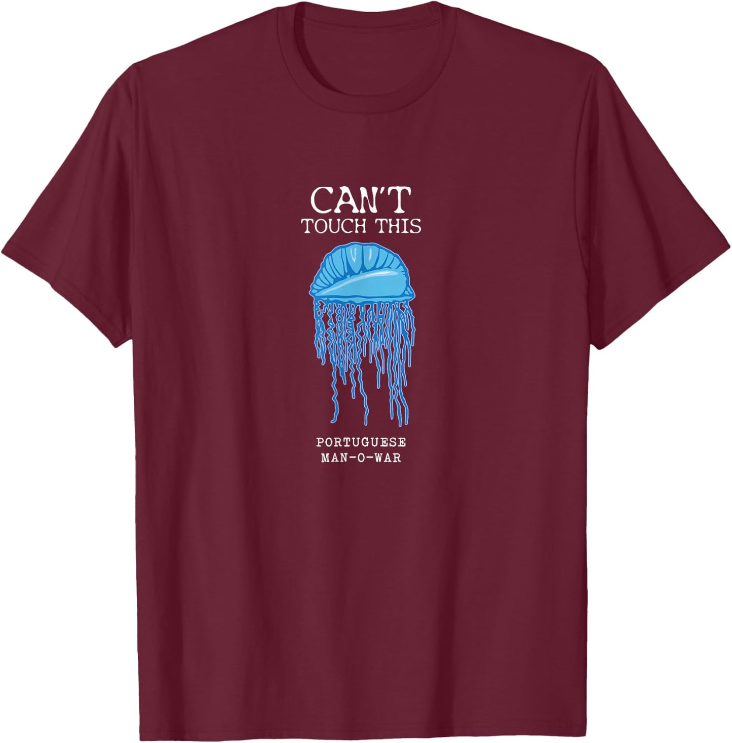 Portuguese Man O' War Jellyfish Atlantic Pacific Florida T-Shirt - T-Shirt | Maroon