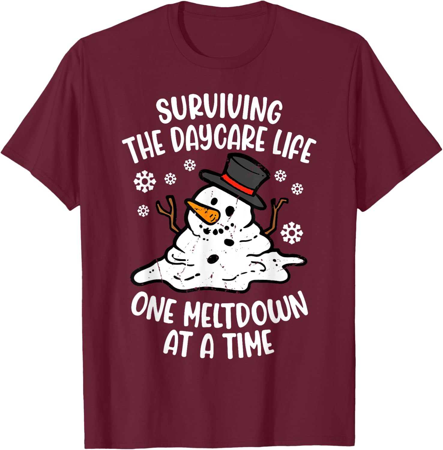 Surviving Daycare Life One Meltdown At A Time T-Shirt - T-Shirt | Maroon