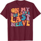 On My Husband's Last Nerve Groovy (On back) T-Shirt - T-Shirt | Maroon