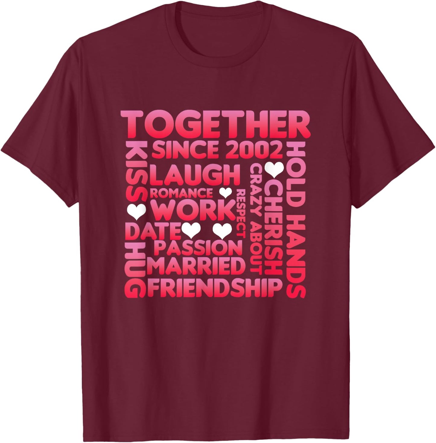 Together Since 2002 Relationship Partner Marriage Couple Gift T-Shirt - T-Shirt | Maroon