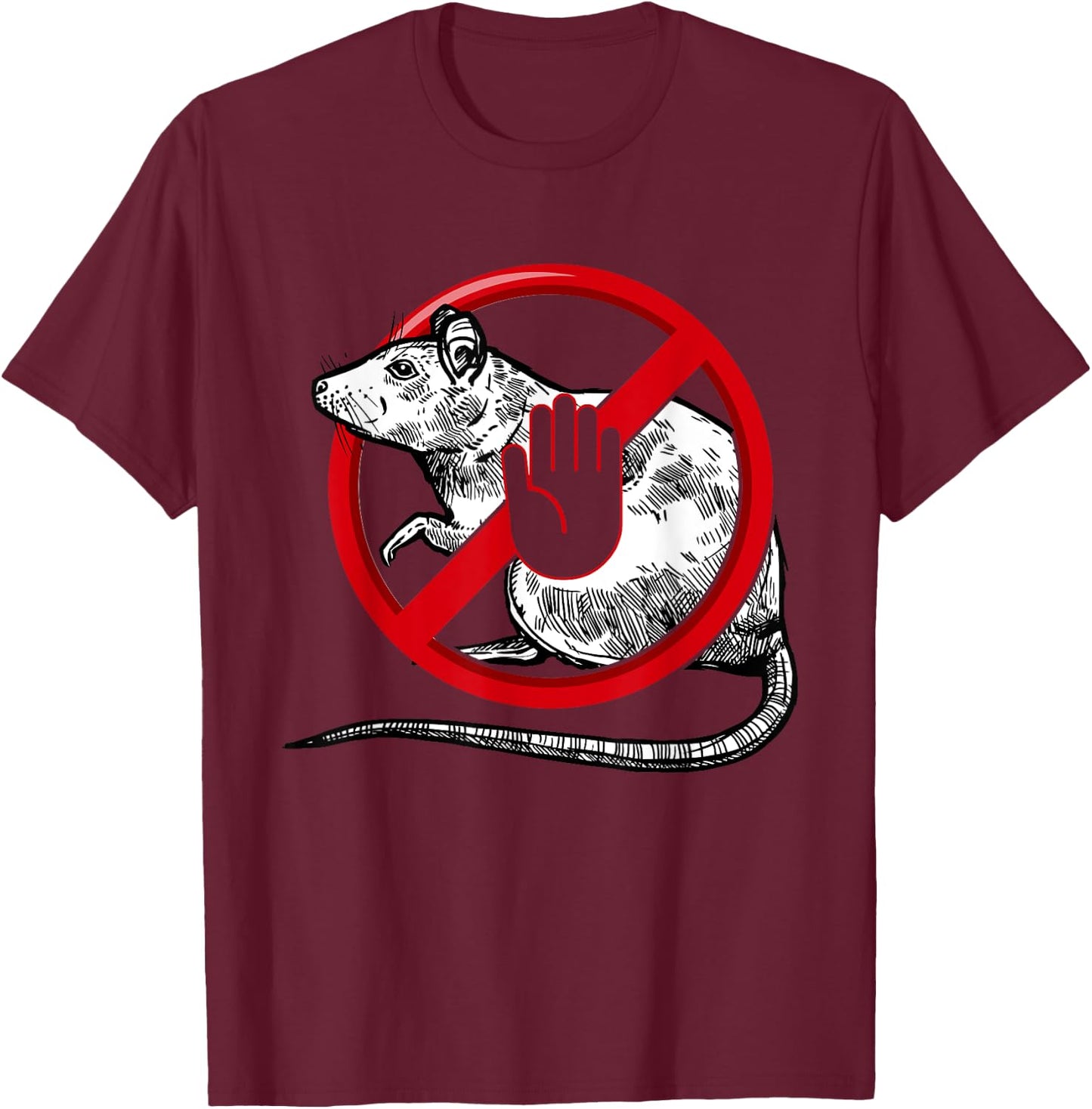 No Rat Sign Stop Snitching Pest Control Cool Novelty Graphic T-Shirt - T-Shirt | Maroon
