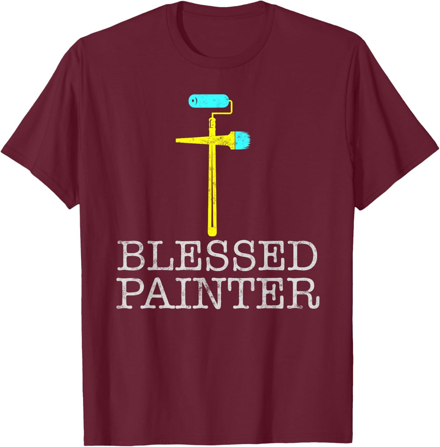 Blessed House Painter and Decorator Christian Painting Dad T-Shirt - T-Shirt | Maroon