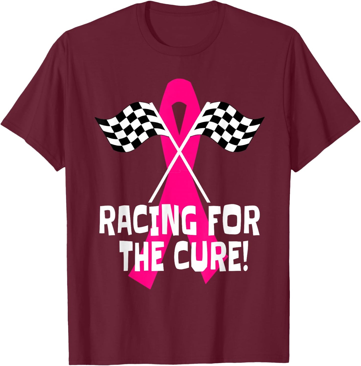 Car Races Racing For a Cure Pink Ribbon Breast Cancer T-Shirt - T-Shirt | Maroon