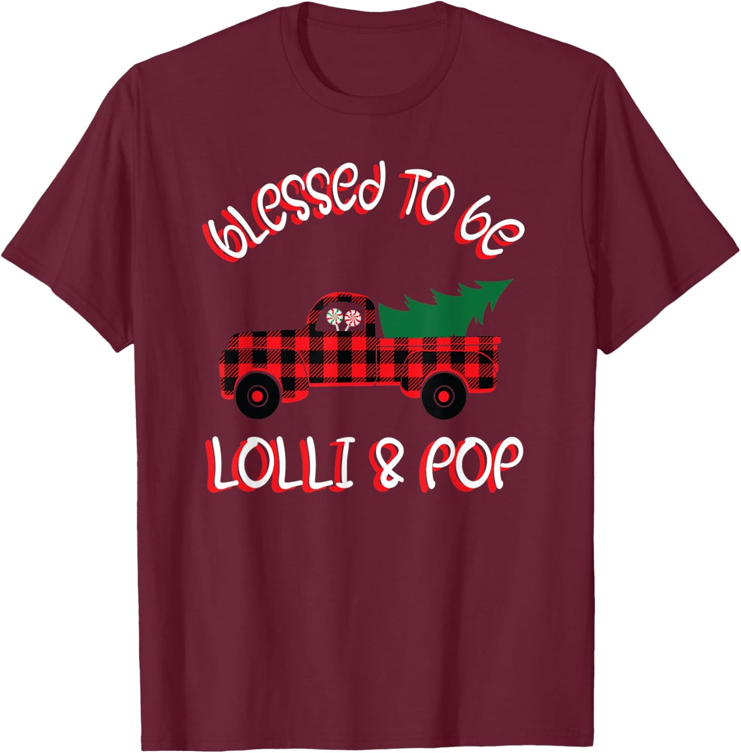 Lolli & Pop Christmas Pajamas Shirt Gift Truck Tree Lollypop T-Shirt - T-Shirt | Maroon