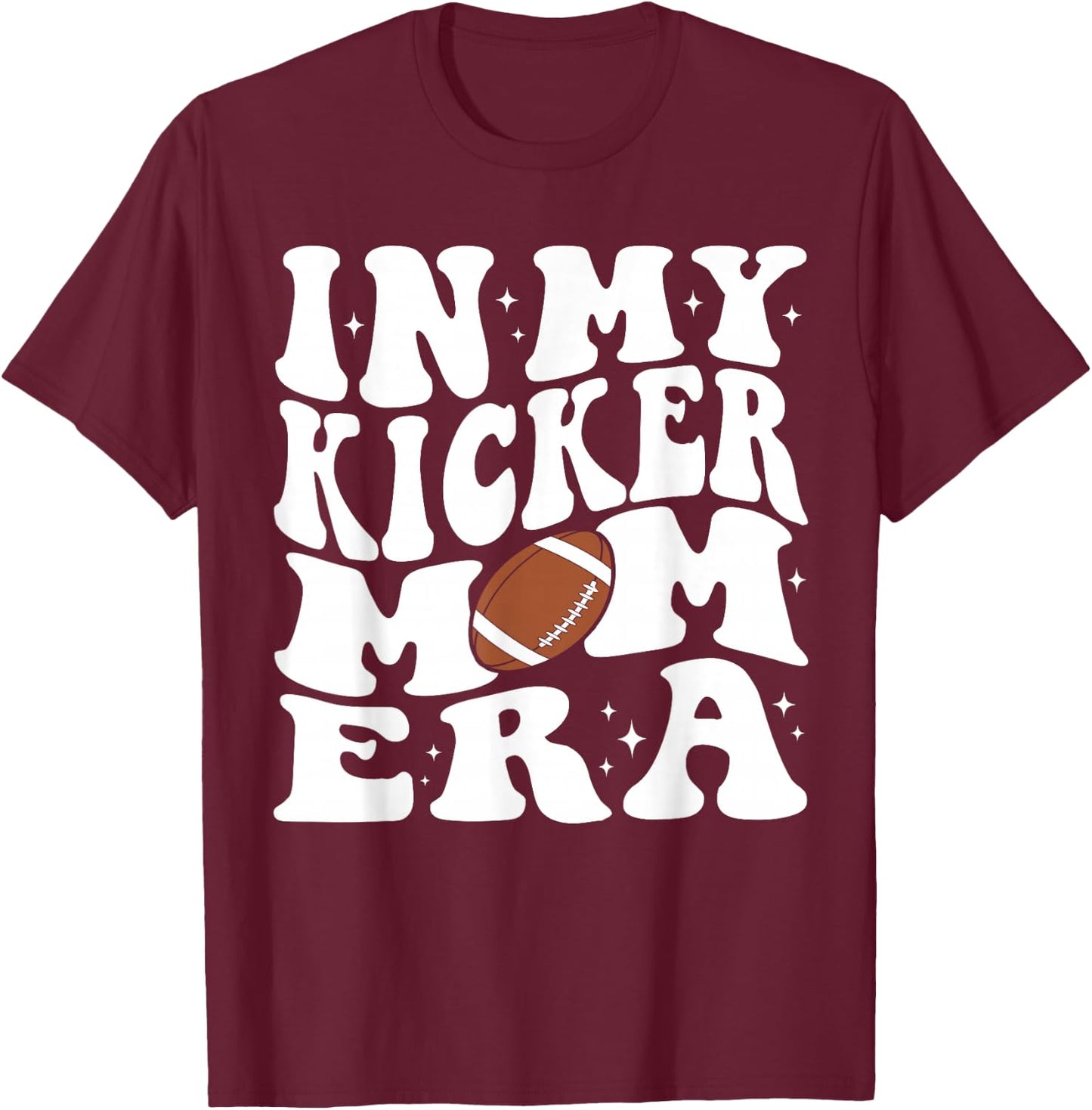 In My kicker Mom Football Era kicker Mama Football Christmas T-Shirt - T-Shirt | Maroon
