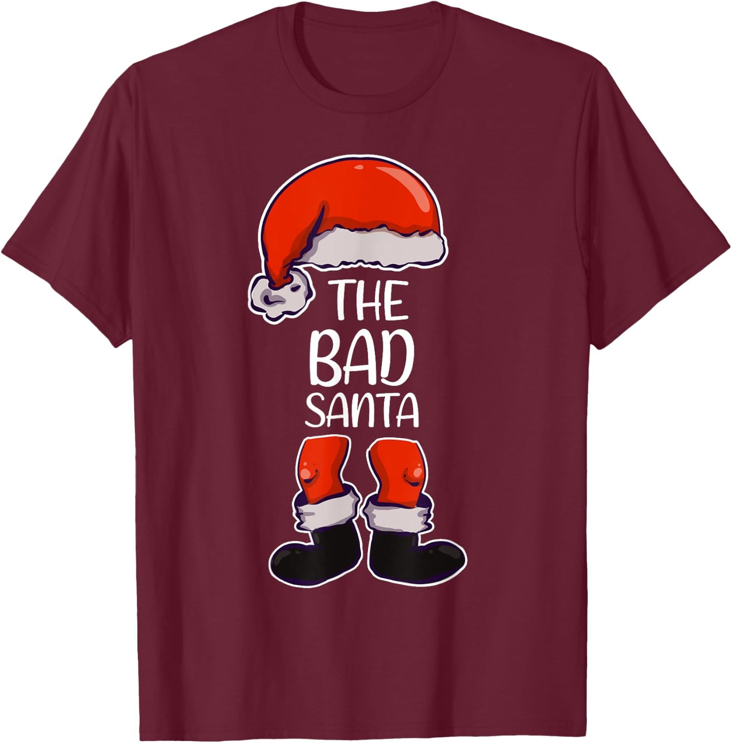 The Bad Santa Christmas Matching Family Group Santa T-Shirt - T-Shirt | Maroon