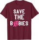 Pink Ribbon Save The Boobies Breast Cancer Awareness T-Shirt - T-Shirt | Maroon