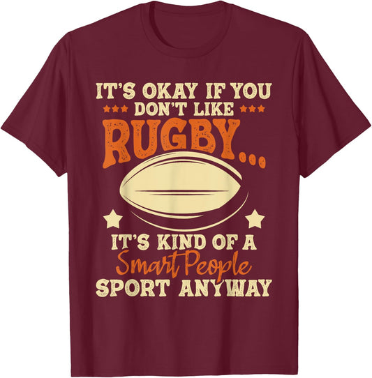 It's Okay If You Don't Like Rugby - Rugby Player Coach T-Shirt - T-Shirt | Maroon