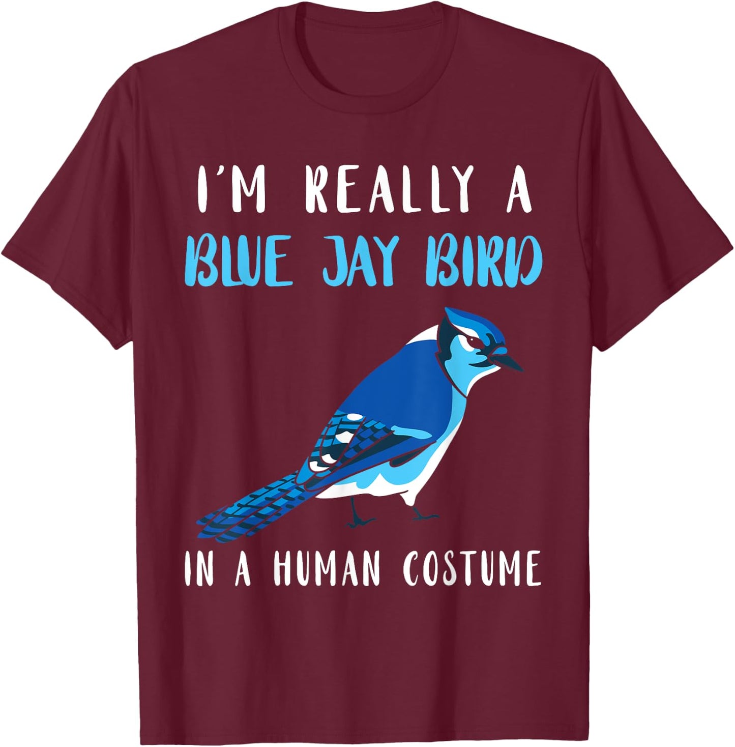 Steller's Jay Blue Jay Bird Human Costume Artistic Animal T-Shirt - T-Shirt | Maroon