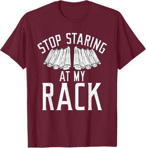 Stop starring at my Rack Grill Barbecue funny Grilling T-Shirt - T-Shirt | Maroon