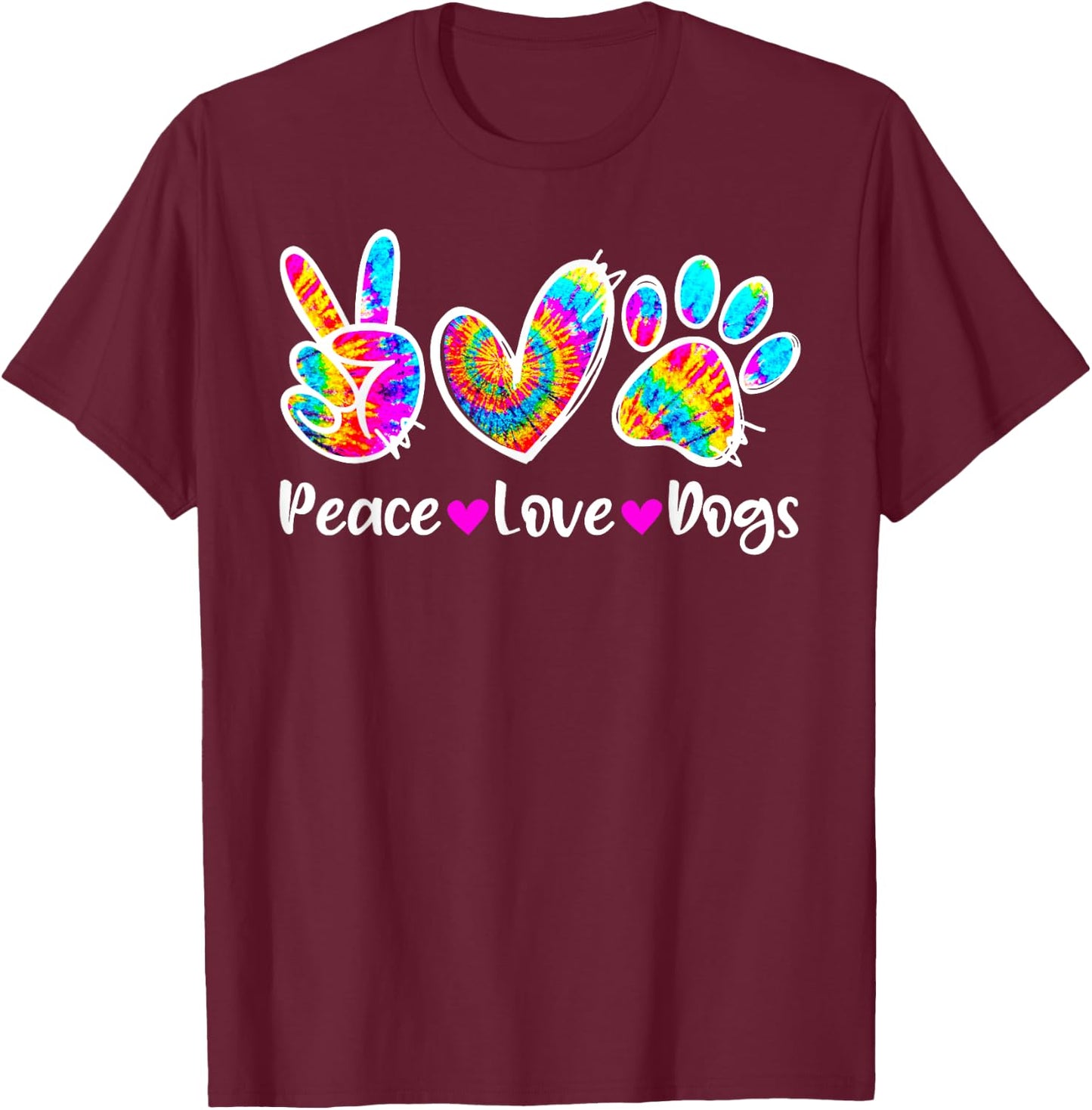 Cute Peace Love Dogs Tie Dye Dog Paw Dog Mom Mothers Day Men Women Kids T-Shirt - T-Shirt | Maroon