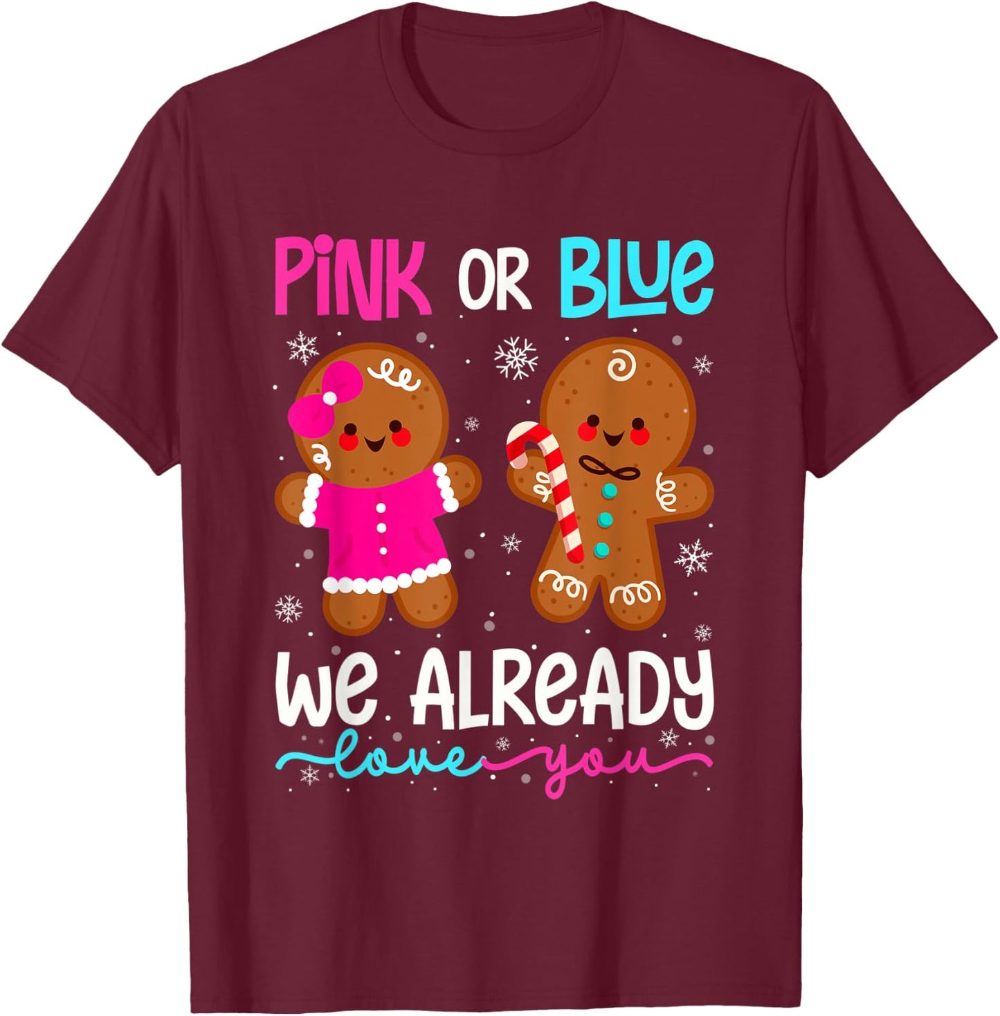 Cute Gingerbread Gender Reveal Funny Pink Or Blue Love You T-Shirt - T-Shirt | Maroon