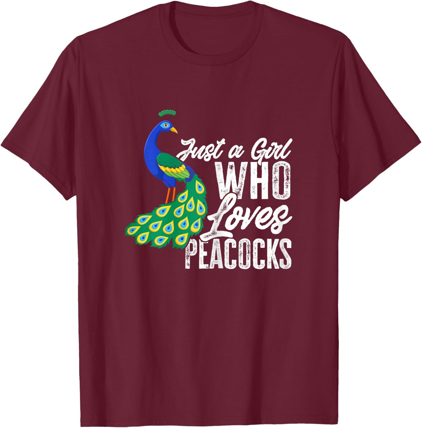 Girls Peacock Just A Girl Who Loves Peacocks T-Shirt - T-Shirt | Maroon