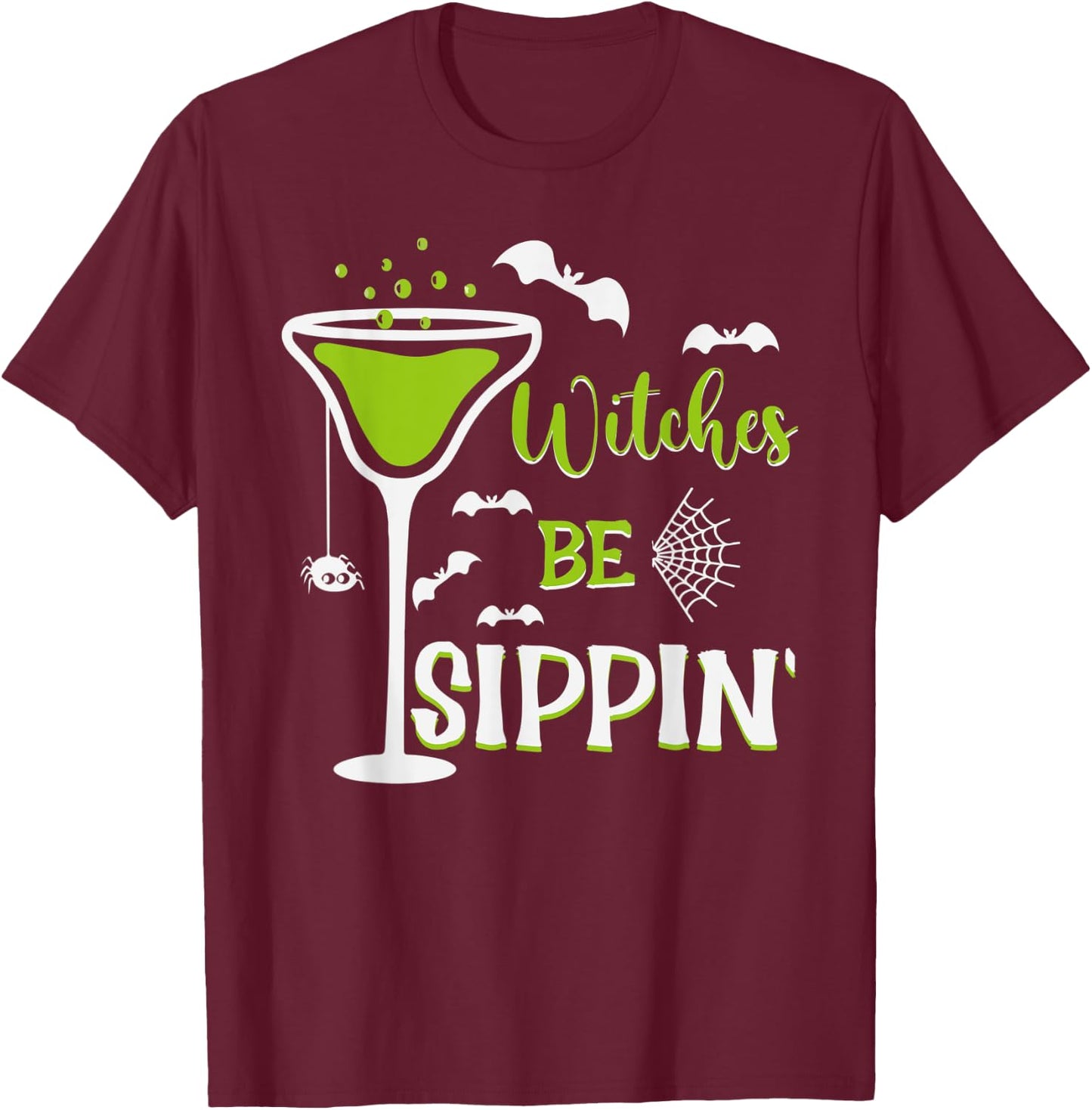 witches be sippin, witch switch Trick or nice Treat T-Shirt - T-Shirt | Maroon