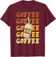 Vintage Cute Coffee Lover and Baristas Big Jar Coffee Lovers T-Shirt - T-Shirt | Maroon