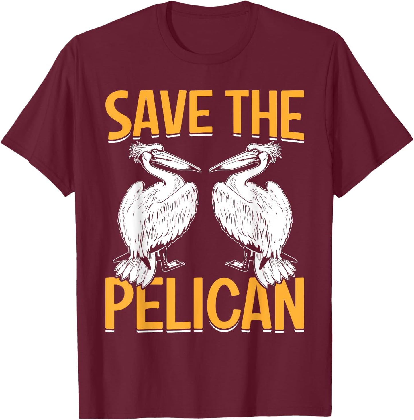 Save The Pelican T-Shirt - T-Shirt | Maroon