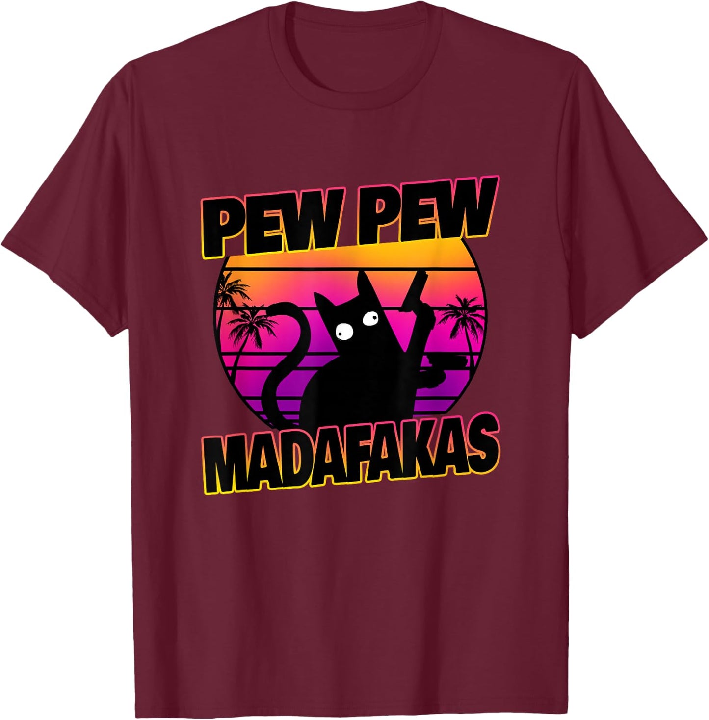 Pew Pew Madafakas Cat Vaporwave Aesthetic T-Shirt - T-Shirt | Maroon