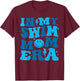 In My Swim Mom Era Groovy Floral Swimming Mom Swimmer T-Shirt - T-Shirt | Maroon