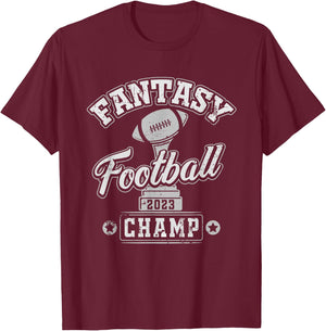 Fantasy Football League Champ 2023 - Winner Trophy T-Shirt - T-Shirt | Maroon