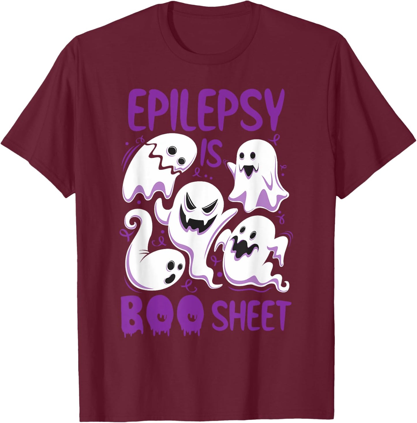Epilepsy is Boo Sheet Purple Boos Funny Halloween Ghost T-Shirt - T-Shirt | Maroon