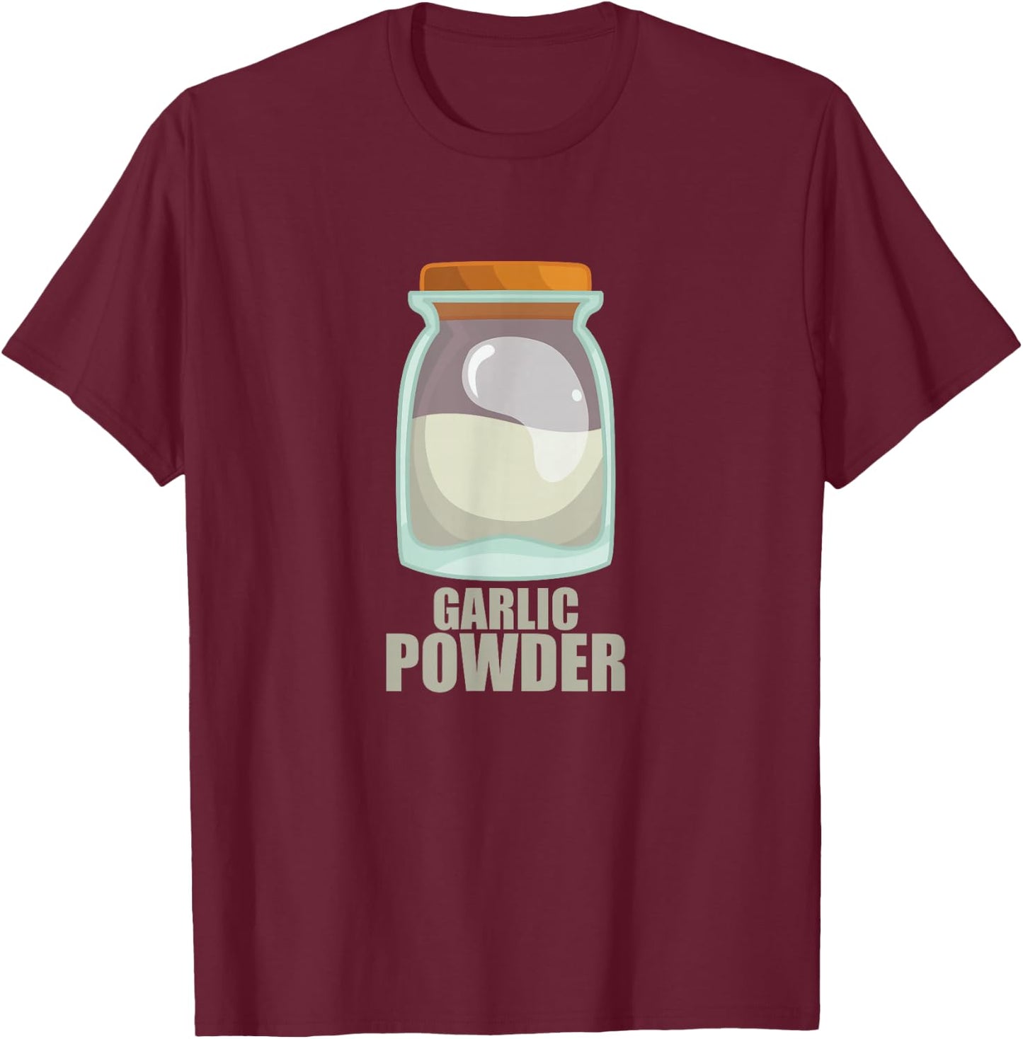 Garlic Powder Spice Flavor Food Cooking T-Shirt - T-Shirt | Maroon