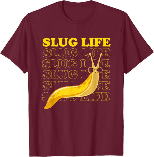 Banana Slug Quote and Banana Slugs Design T-Shirt - T-Shirt | Maroon