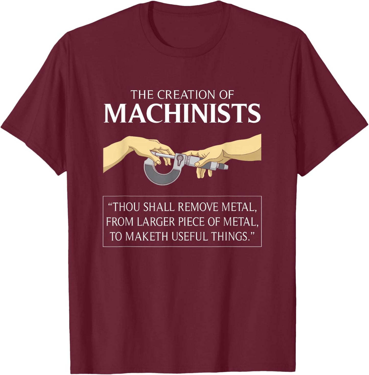 CNC Machinist I Creation of Adam CNC Operator Tools Machine T-Shirt - T-Shirt | Maroon